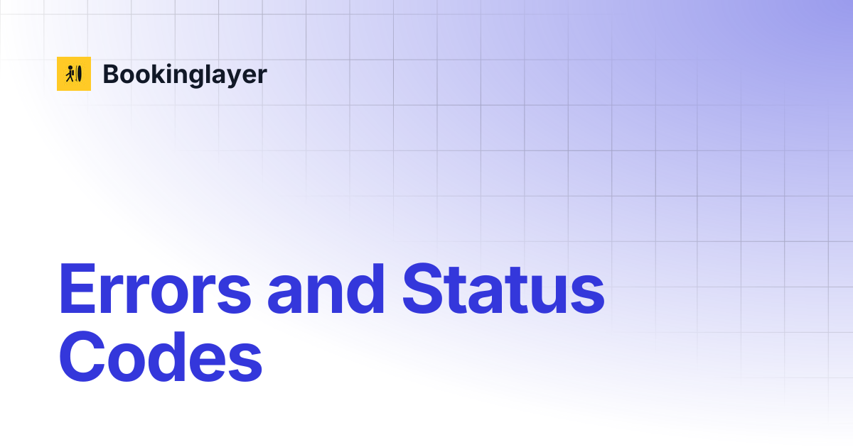 Errors and Status Codes | Bookinglayer