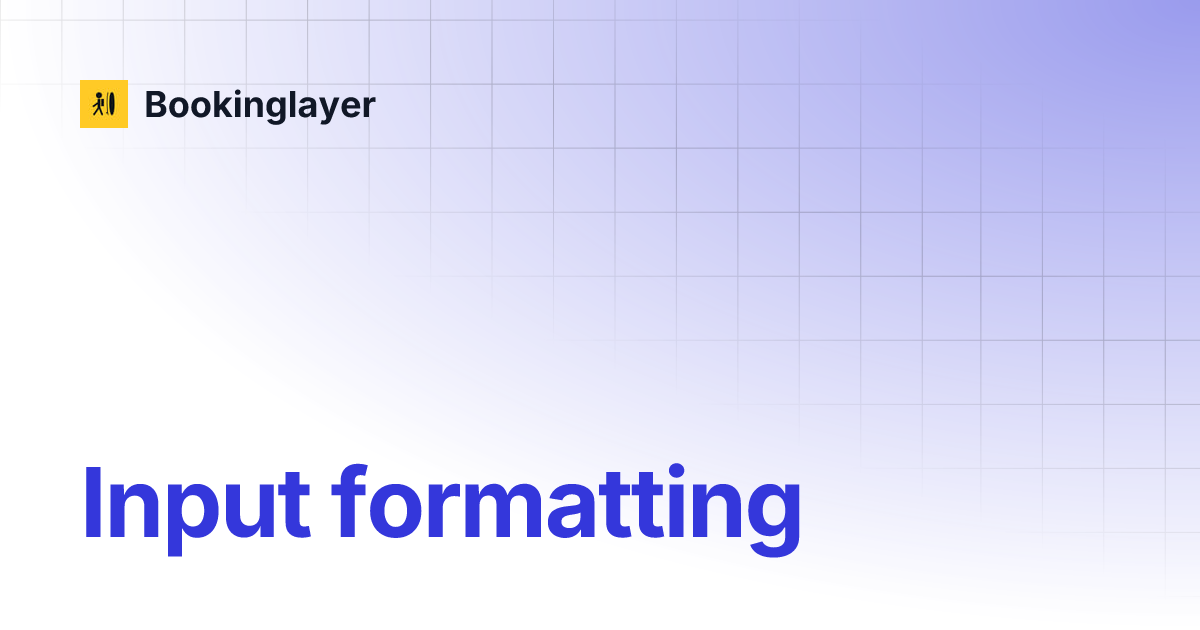 input-formatting-bookinglayer